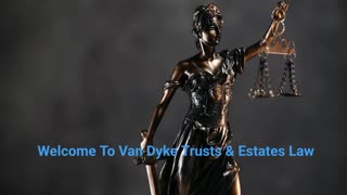 Van Dyke Trusts & Estates Law - Trust Litigation Lawyer in San Diego, CA