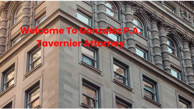 Gonzalez P.A. Tavernier Attorney : Business Lawyer in Tavernier