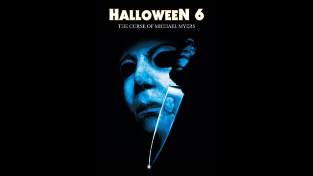 Halloween 6 The Curse of Michael Myers