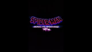Spider-Man Across The Spider-Verse (Part One)