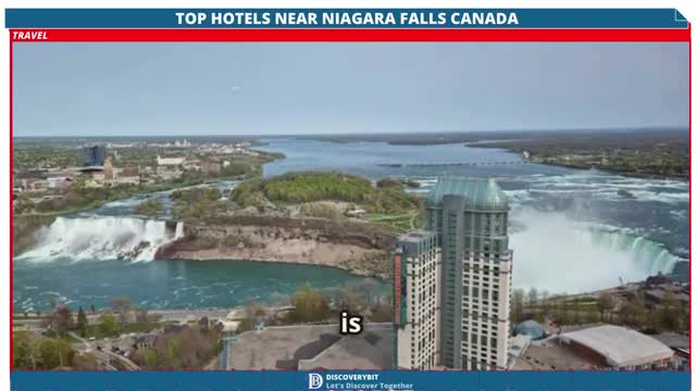 Niagara Falls Top Hotels That Give You the Ultimate Splash Of The Canadian Majestic Wonder
