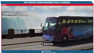 Niagara Falls Top Hotels That Give You the Ultimate Splash Of The Canadian Majestic Wonder