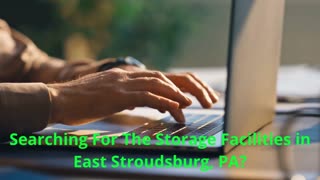 Streamline Self Storage - Reliable Storage Facilities in East Stroudsburg, PA
